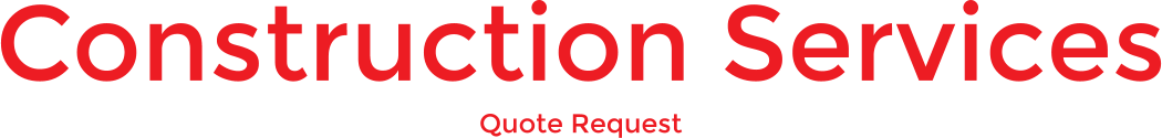 Construction Services Quote Request